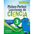 Picture-Perfect Lecciones de Ciencia: Cómo Utilizar Manuales Infantiles Para Guiar La Investigación, 3 (Activities in Spanish)