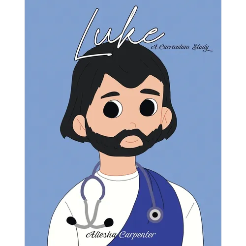Luke: A Curriculum Study