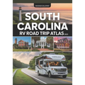 South Carolina RV Road Trip Atlas 2025: Coastal Wonders, Historic Charm, Southern Hospitality, and RV-Friendly Campgrounds Across the Palmetto State