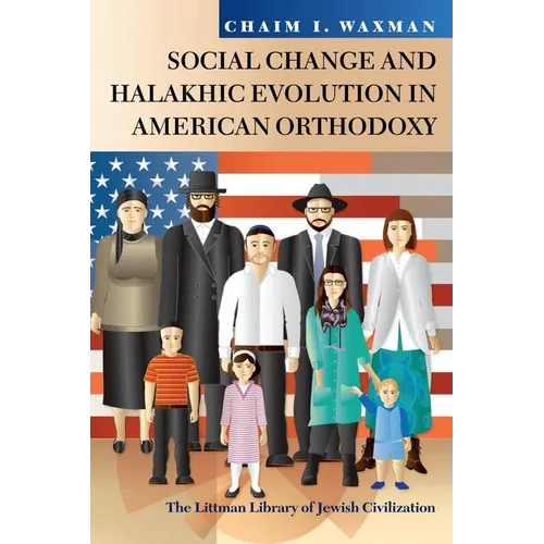 Social Change and Halakhic Evolution in American Orthodoxy