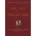 War-Peace and Panhellenic Games: In Memory of Pierre Garlier