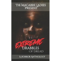 Extreme Drabbles of Dread: A Horror Anthology