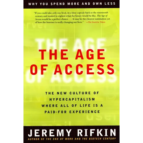 The Age of Access: The New Culture of Hypercapitalism