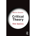 Critical Theory: The Basics