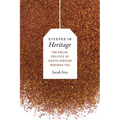 Steeped in Heritage: The Racial Politics of South African Rooibos Tea
