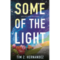 Some of the Light: New and Selected Poems