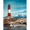 Argentina: Coffee Table Photography Travel Picture Book Album Of A South America Country And Buenos Aires City Large Size Photos Cover