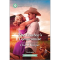 The Cowboy's Compromise: A Clean and Uplifting Romance