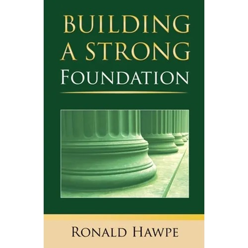 Building a Strong Foundation (Back to the Basics)