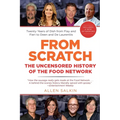 From Scratch: The Uncensored History of the Food Network