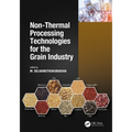 Non-Thermal Processing Technologies for the Grain Industry