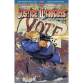 Justice Warriors Vol. 2: Vote Harder