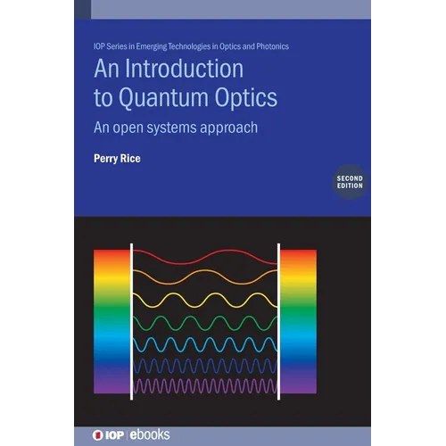 An Introduction to Quantum Optics (Second Edition): An open systems approach
