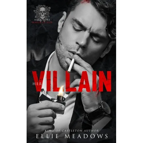 Her Villain: A Dark Bully Romance