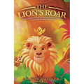 The Lion's Roar: A Heartfelt Tale of Friendship, Courage, and the Power of Love