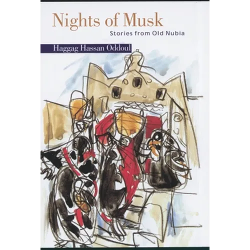 Nights of Musk: Stories from Old Nubia