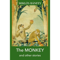 The Monkey and Other Stories