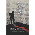Shadows Over Bishop Hill: A Bishop Hill Mystery
