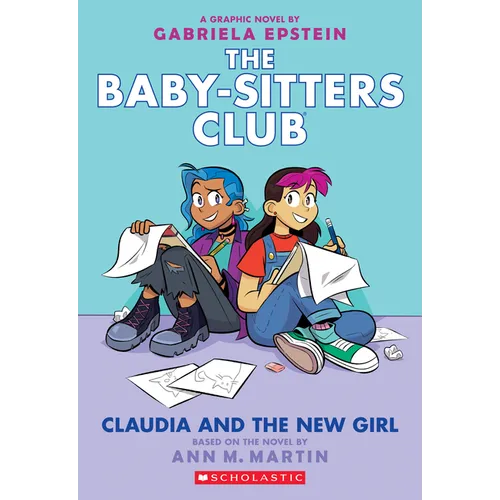 Claudia and the New Girl: A Graphic Novel (the Baby-Sitters Club #9)