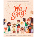 We Sing!: Teaching Kids to Praise God with Heart and Voice