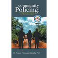 Community Policing: The Path to Healthier Relationships - a Police Chaplain's Perspective