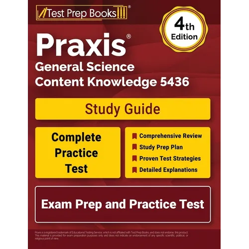 Praxis General Science Content Knowledge 5436 Study Guide: Exam Prep and Practice Test [4th Edition]