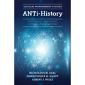 Anti-History: Theorization, Application, Critique and Dispersion