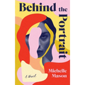 Behind the Portrait