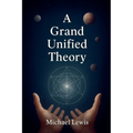 A Grand Unified Theory