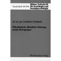 Öffentlichkeit, Öffentliche Meinung, Soziale Bewegungen