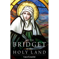 With Bridget in the Holy Land