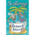 Scallywags and the Dessert Island: Scallywags Book 6
