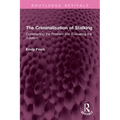 The Criminalisation of Stalking: Constructing the Problem and Evaluating the Solution