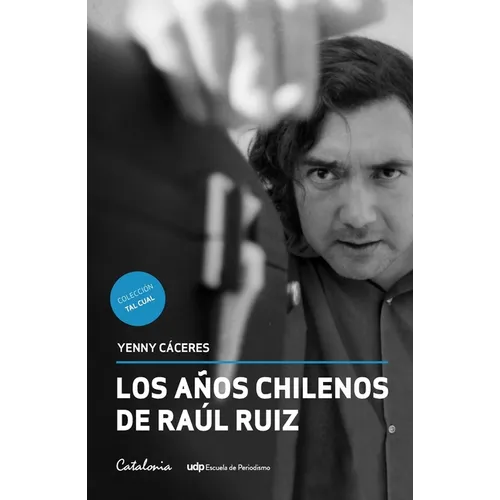 Los años chilenos de Raúl Ruiz