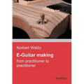 E-Guitar Making