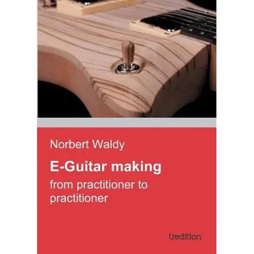 E-Guitar Making