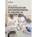 Strategische Unternehmensplanung in jungen KMU
