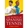 The Secrets of Spanish Tennis: Volume 2