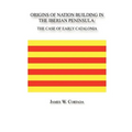 Origins of Nation Building in the Iberian Peninsula: The Case of Early Catalonia