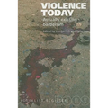 Violence Today: Actually Existing Barbarism?