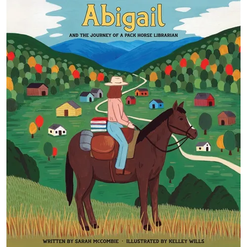 Abigail and the Journey of a Pack Horse Librarian