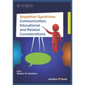 Angelman Syndrome: Communication, Educational, and Related Considerations