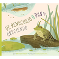 del Renacuajo a la Rana: Creciendo