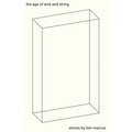The Age of Wire and String