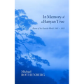 In Memory of a Banyan Tree: Poems of the Outside World, 1985-2022