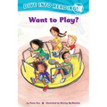 Want to Play? (Confetti Kids #2): (Dive Into Reading)