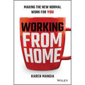 Working from Home: Making the New Normal Work for You