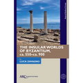 The Insular Worlds of Byzantium, Ca. 550-Ca. 900