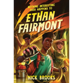 Nothing Interesting Ever Happens to Ethan Fairmont