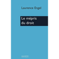Le mépris du droit